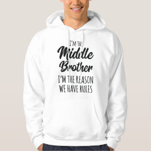 Mittlerer Bruder, deshalb haben wir Regeln Lustige Hoodie