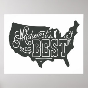 Mittlerer Westen ist Best - Art Print Poster