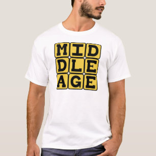 Mittleres Alter, Midlife-Crisis T-Shirt