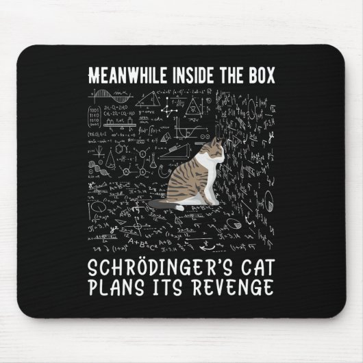 Mittlerweile plant Schrödingers in der Box Mousepad (Vorne)