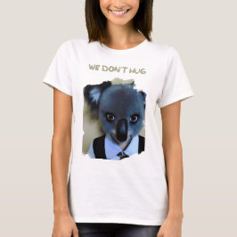 Mittwoch Addams gekleidet als Koala WE DONT HUG T-Shirt