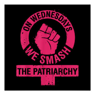 Mittwoch erschlagen wir die Rechte der Patriarchin Poster
