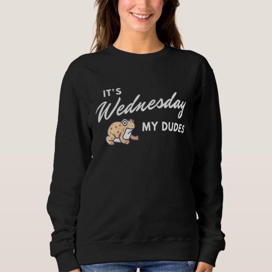 Mittwoch meine Typen Frog Meme Sweatshirt (Vorderseite)