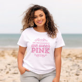 Mittwochs tragen wir rosa T-Shirt