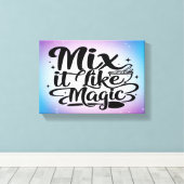 Mix It Like Magic 2 breit Leinwanddruck (Insitu (Holzboden))