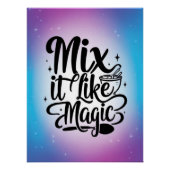 Mix It Like Magic Option 2 Poster (Vorderseite)