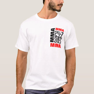 MIXED MARTIAL ARTS 365 T-Shirt