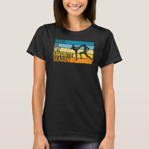 Mixed Martial Arts ist meine Lieblingssaison für M T-Shirt