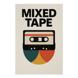 MIXED TAPE - Die visuelle Würdigung Ihrer Kompilat Poster