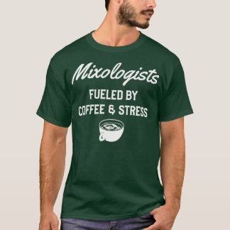 Mixologen mit Kaffee und Stress T-Shirt
