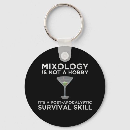 Mixologie ist eine postapokalyptische Überlebensfä Schlüsselanhänger (Vorderseite)