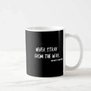 Miyamoto Musashi Zitat Kampfsportarten nie verirre Kaffeetasse