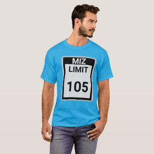 Miz Höchstgeschwindigkeit 105 T-Shirt