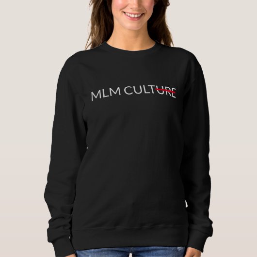 MLM Culture Shirt (Vorderseite)