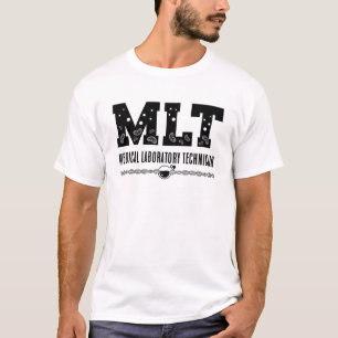 MLT Medical Laboratories Technician Science Labrad T-Shirt