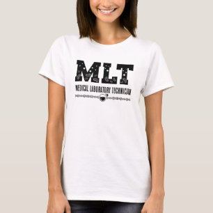 MLT Medical Laboratories Technician Science Labrad T-Shirt