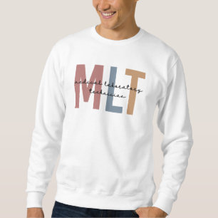 MLT Medizinischer Labortechniker Medizinischer Lab Sweatshirt