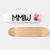 MMIW-Skateboard Skateboard (Horizontal)