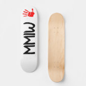 MMIW-Skateboard Skateboard (Vorderseite)