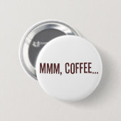 Mmm Kaffee… Button (Vorne & Hinten)