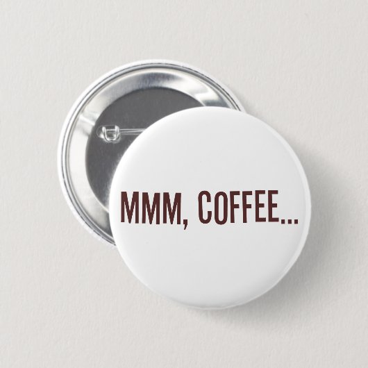 Mmm Kaffee… Button (Vorne & Hinten)