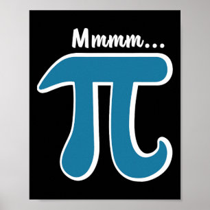 Mmm Pi Mmm Pie Shirt Pi Day S 2025 Mathematik Pun Poster