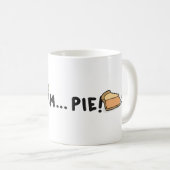 Mmm… Torte Frenchie Kaffeetasse (VorderseiteRechts)
