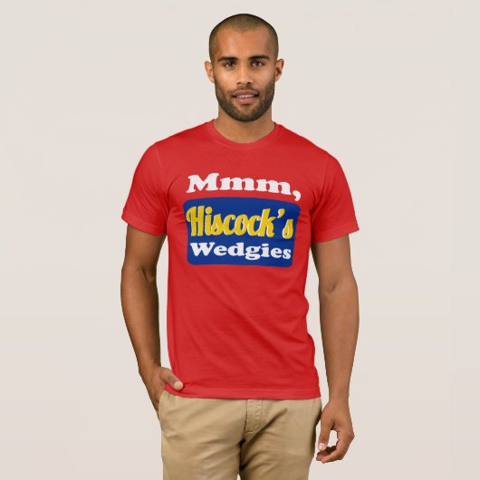 Mmmm Hiscocks Wedgies T-Shirt (Vorne ganz)