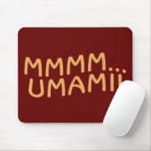 Mmmm Umami Mousepad (Mit Mouse)