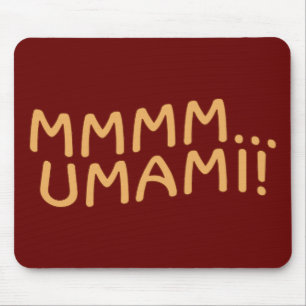 Mmmm Umami Mousepad