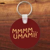 Mmmm Umami Schlüsselanhänger (Vorderseite)