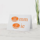 Mmmmm Pie (Thanksgiving)  Karte (Vorderseite)
