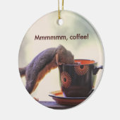 Mmmmmm, Kaffee! Keramikornament (Links)