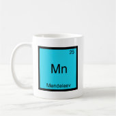 Mn - Mendeleev Funny Element Chemistry Symbol T-Sh Kaffeetasse (Links)