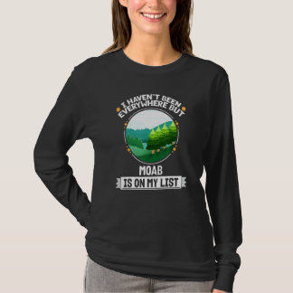 Moab steht auf meiner Liste Natur Outdoor Bäume T-Shirt