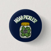 Moar Pickles! Button (Vorderseite)