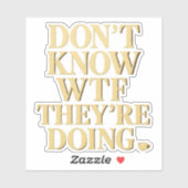 Mob Ehefrau Energy: Design "Keine Kenntnis von WTF Aufkleber (Blatt)