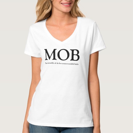 MOB - Mutter der Braut Wedding TShirt (Vorderseite)