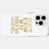 Mob Wife Energy: “Don’t Know WTF” Design Case-Mate iPhone Hülle (Rückseite (Horizontal))