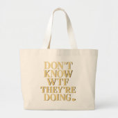 Mob Wife Energy: “Don’t Know WTF” Design Jumbo Stoffbeutel (Vorne)