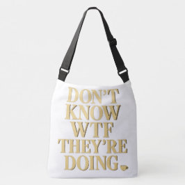 Mob Wife Energy: “Don’t Know WTF” Design Tragetaschen Mit Langen Trägern