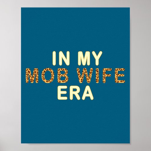 Mob Wife Era Shirt Swea Funny Gift For Women  Poster (Vorne)