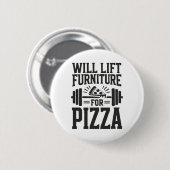 Möbel für Pizza Funny Bodybuilding G Button (Vorne & Hinten)