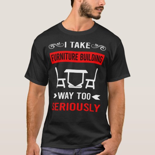 Möbel Gebäude Builder Carpentry Carpenter T-Shirt (Vorderseite)