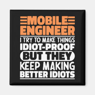 Mobile Engineer Ich versuche Dinge zu Lustigen Spr Magnet