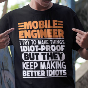 Mobile Engineer Ich versuche Dinge zu Lustigen Spr T-Shirt