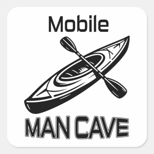 Mobile Man Cave Kayak Quadratischer Aufkleber (Vorderseite)