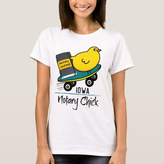 Mobile Notary Chick Riding Skateboard Iowa T-Shirt (Vorderseite)