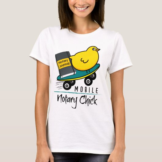 Mobile Notary Chick Riding Skateboard mit Journal T-Shirt (Vorderseite)