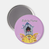 Mobile Zuhause für Katzen und Vögel House Magnet (Vorderseite/Rückseite)